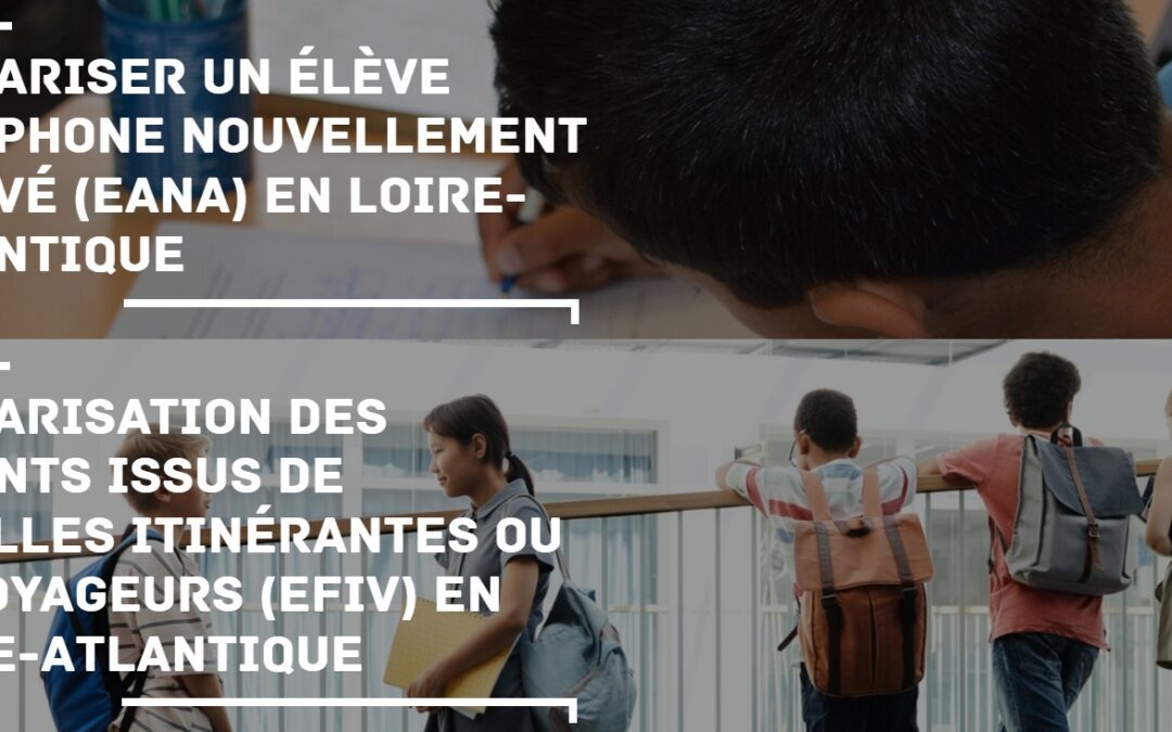 Les élèves allophones nouvellement arrivés et les enfants issus de familles itinérantes et de voyageurs en Loire-Atlantique